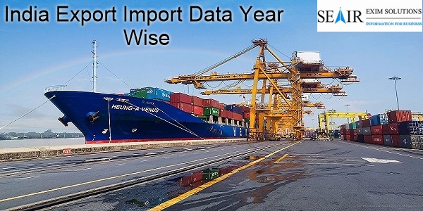 Anyone can get India Export Import Data Year Wise in a few minutes