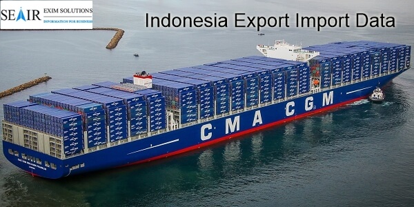 Importance of Indonesia Export Import Data in Trading with Indonesia