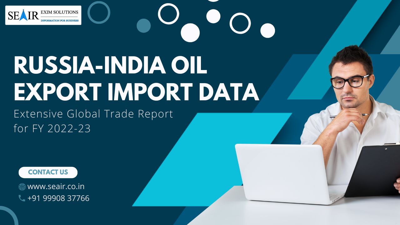 Russia and India Oil Export-Import Data Report for FY 2025-26