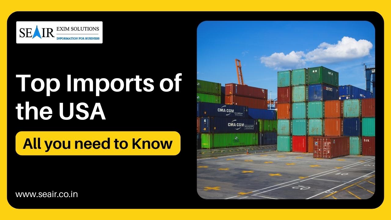 Top Imports of the USA: All You Need to Know