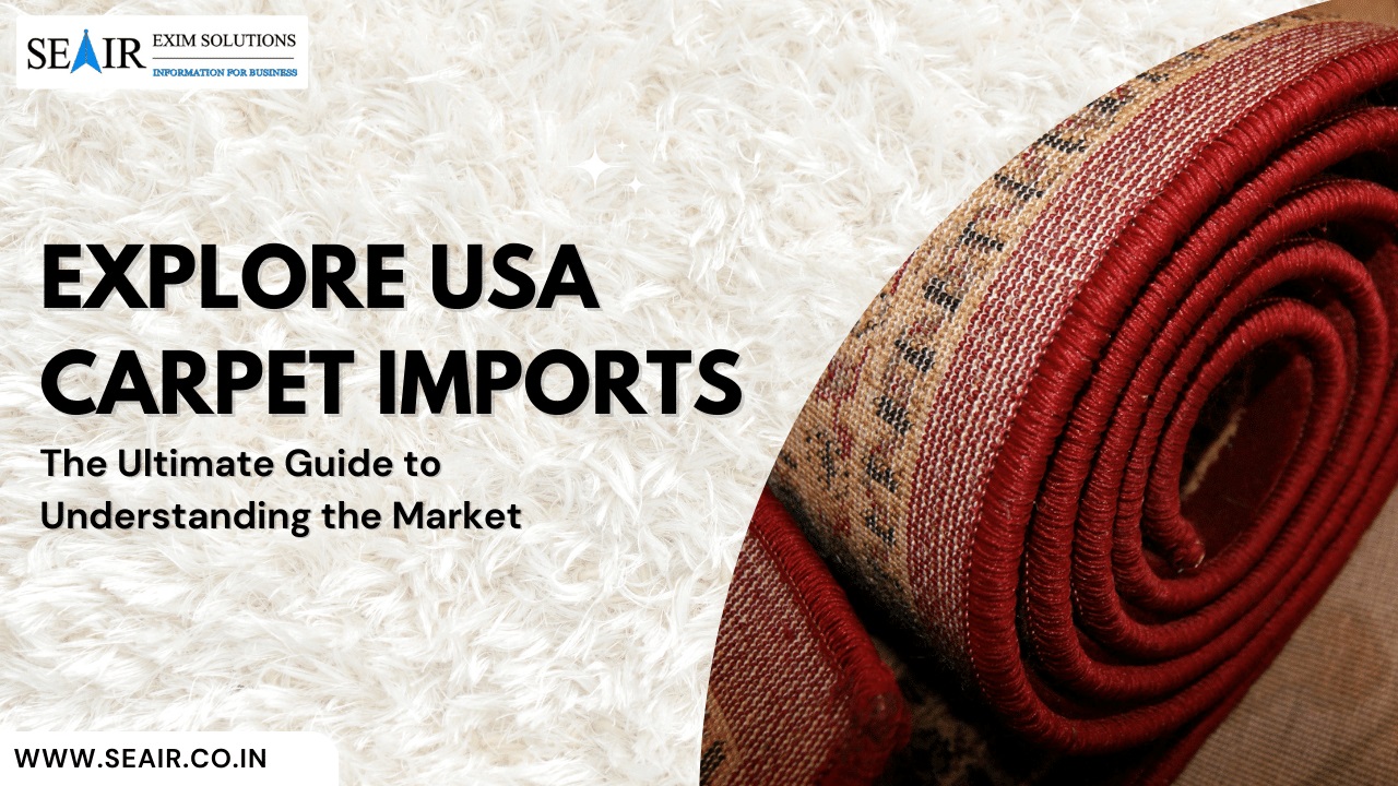 Explore USA Carpet Imports: The Ultimate guide to Understanding the Market