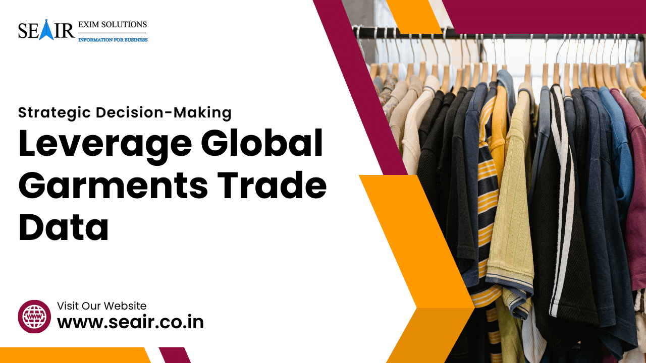 Garment Trade Data for Smarter Decision Making in the Apparel