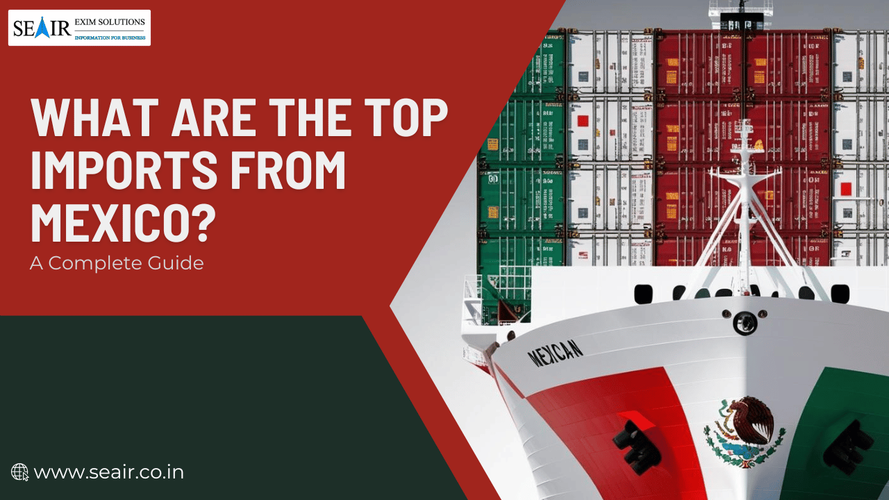 What Are the Top Imports from Mexico?