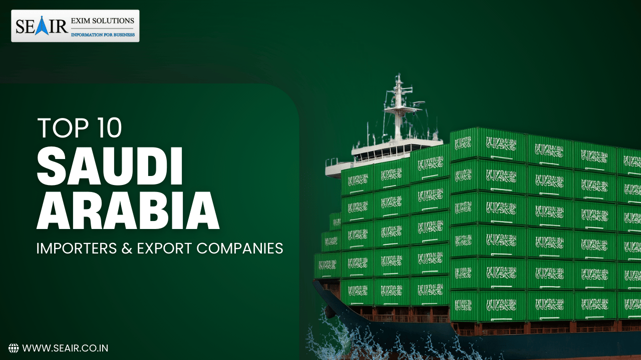 Top 10 Saudi Arabia Importers & Export Companies: Food, Textile & Buyers