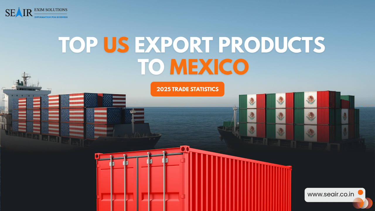 Top US Export Products to Mexico – 2025 Trade Statistics