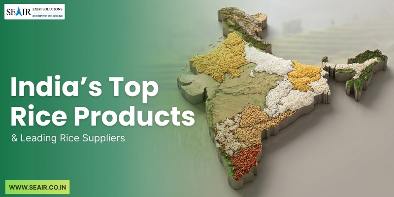 India’s Top Rice Products & Leading Rice Suppliers